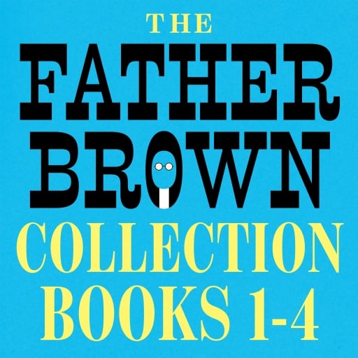 The Father Brown Collection: Books 1-4