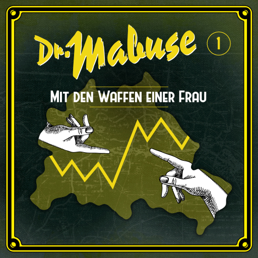 Portada del audiolibro «Dr. Mabuse - Folge 1: Mit den Waffen einer Frau», de Silke Walter