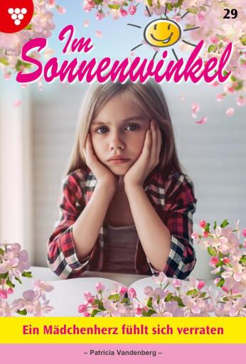 Portada del libro «Ein Mädchenherz fühlt sich verraten», de Patricia Vandenberg