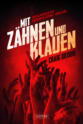 Portada del libro «MIT ZÄHNEN UND KLAUEN», de Craig DiLouie