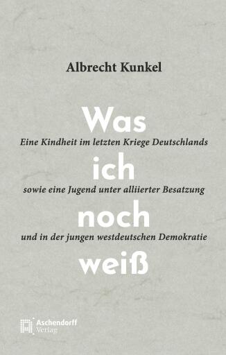 Was ich noch weiß