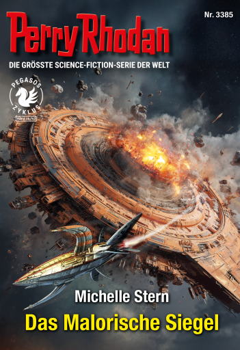 Portada del libro «Perry Rhodan 3385: Das Malorische Siegel», de Michelle Stern