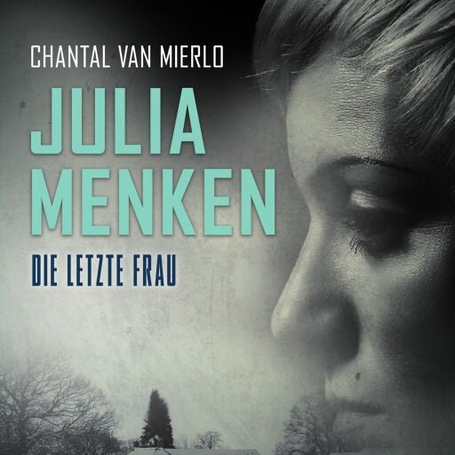 Portada del libro «Julia Menken - Die letzte Frau», de Chantal van Mierlo