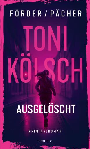 Portada del libro «Toni Kölsch – Ausgelöscht», de René Förder, Stephan Pächer