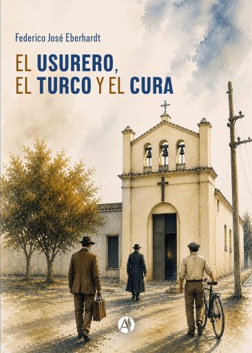 Portada del libro «El usurero, el turco y el cura», de Federico José Eberhardt