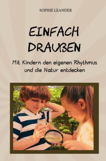 Einfach draußen