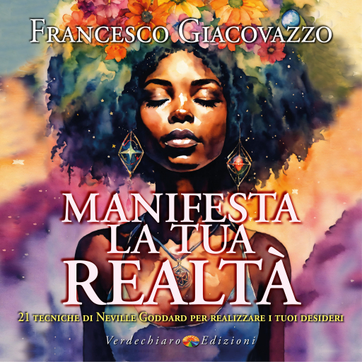 Portada del audiolibro «Manifesta la tua realtà», de Francesco Giacovazzo