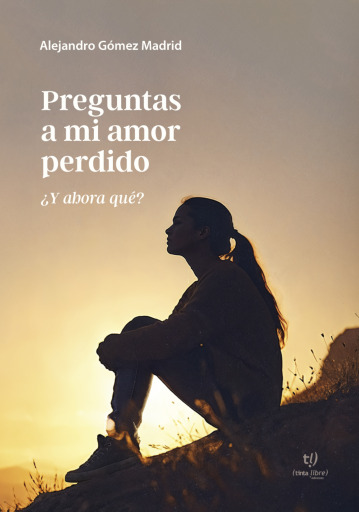 Preguntas a mi amor perdido