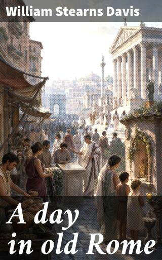 Portada del libro «A day in old Rome»
