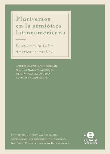 Pluriversos en la semiótica latinoamericana