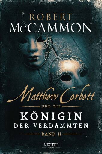 Portada del libro «MATTHEW CORBETT und die Königin der Verdammten (Band 2)», de Robert McCammon