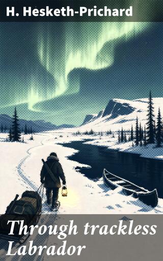 Through trackless Labrador