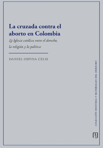 La cruzada contra el aborto en Colombia