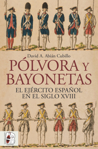 Portada del libro «Pólvora y bayonetas», de David A. Abián Cubillo