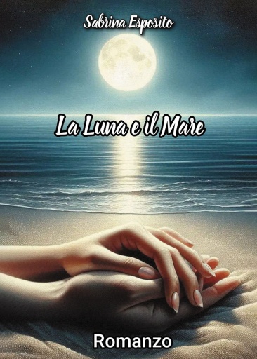 Portada del libro «La luna e il mare», de Sabrina Esposito