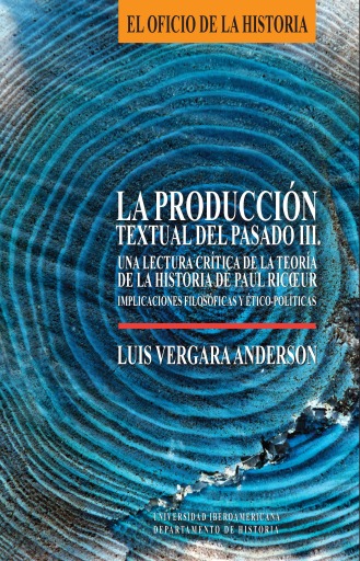 La producción textual del pasado III