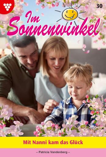 Portada del libro «Mit Nanni kam das Glück», de Patricia Vandenberg