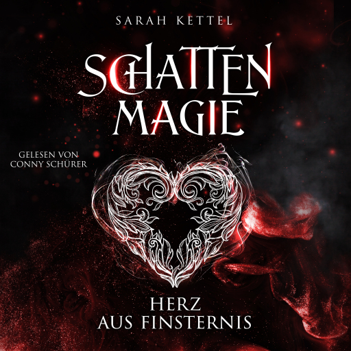 Portada del audiolibro «Schattenmagie - Herz aus Finsternis», de Sarah Kettel