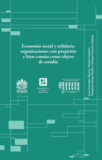 Economía social y solidaria, organizaciones con propósito y bien común como objeto de estudio