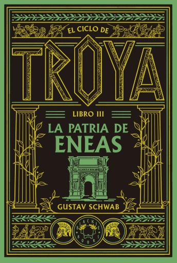 El ciclo de Troya. Libro 3: La patria de Eneas
