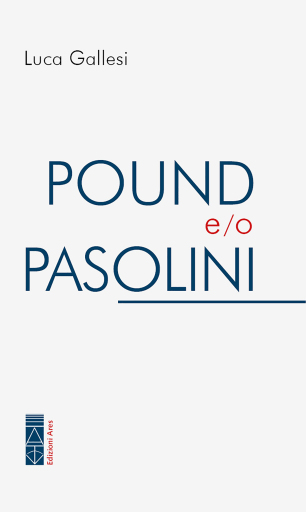 Pound e/o Pasolini