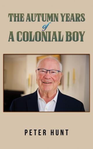 Portada del libro «The Autumn Years of a Colonial Boy», de Peter Hunt