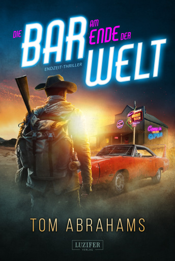 Portada del libro «DIE BAR AM ENDE DER WELT», de Tom Abrahams