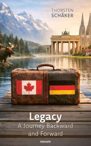 Portada del libro «Legacy – A Journey Backward and Forward», de Thorsten Schäker