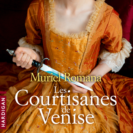 Portada del audiolibro «Les courtisanes de Venise», de Muriel Romana