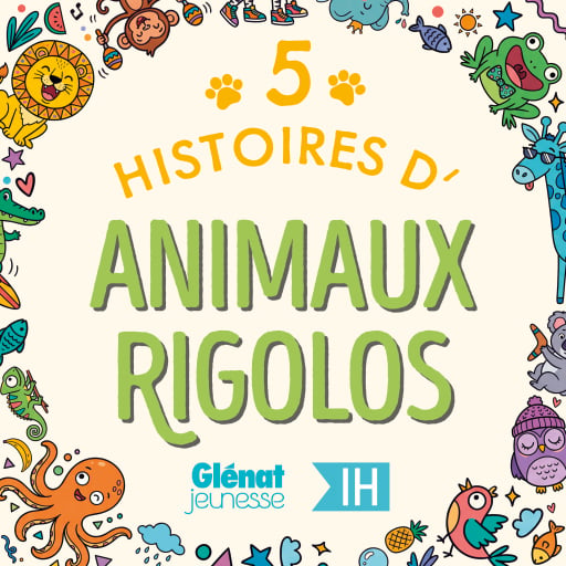 Portada del audiolibro «5 Histoires d'animaux rigolos pour les enfants - Intégrale», de Thimothé Jeoffroy, Jess Pauwels