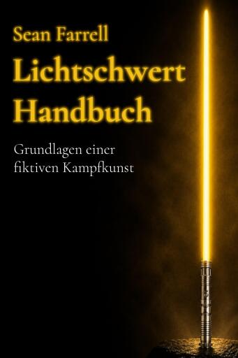 Portada del libro «Lichtschwert Handbuch», de Sean Farrell