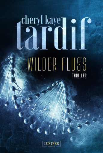 Portada del libro «WILDER FLUSS», de Cheryl Kaye Tardif
