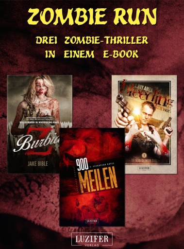 Portada del libro «Zombie Run - 3 Zombie-Romane in einem Bundle», de S. Johnathan Davis, Jake Bible