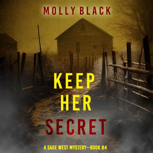 Portada del audiolibro «Keep Her Secret (A Sage West FBI Suspense Thriller—Book Four)», de Molly Black
