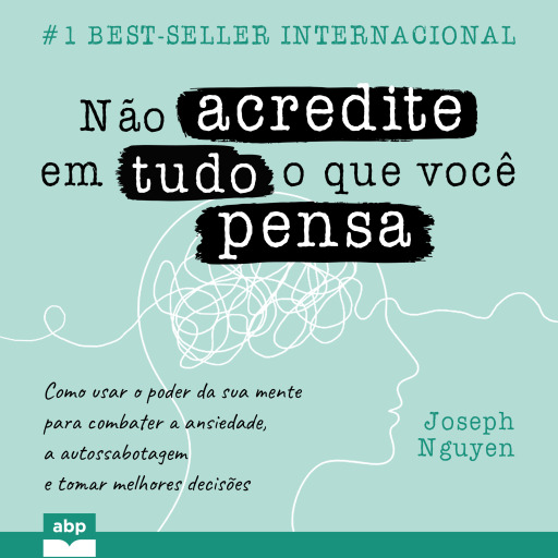 Não acredite em tudo o que você pensa