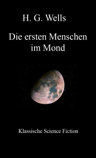 Die ersten Menschen im Mond
