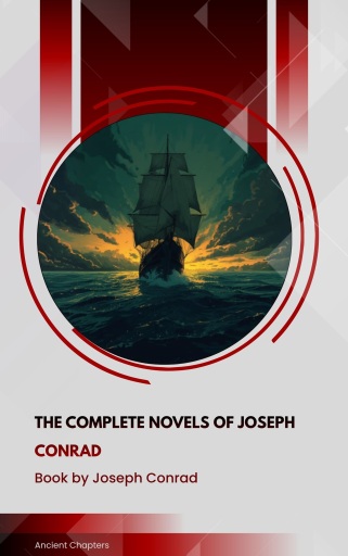 The Complete Novels of Joseph Conrad