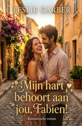 Portada del libro «Mijn hart behoort aan jou, Fabien! Romantische roman», de Leslie Garber