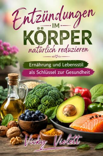 Entzündungen im Körper natürlich reduzieren