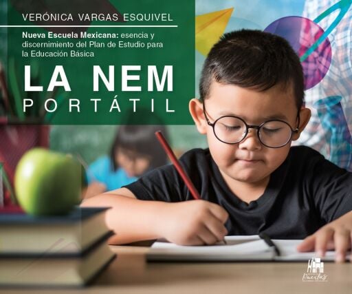 Nueva Escuela Mexicana: esencia y discernimiento del Plan de Estudio para la Educación Básica