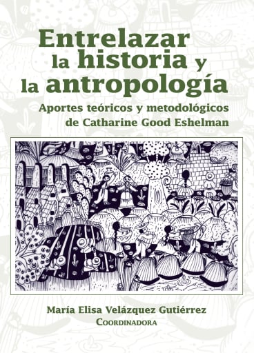 Entrelazar la historia y la antropología