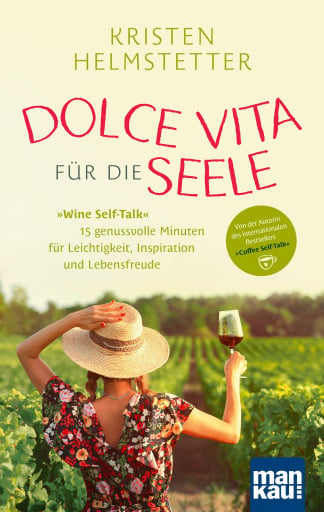 Portada del libro «Dolce Vita für die Seele», de Kristen Helmstetter
