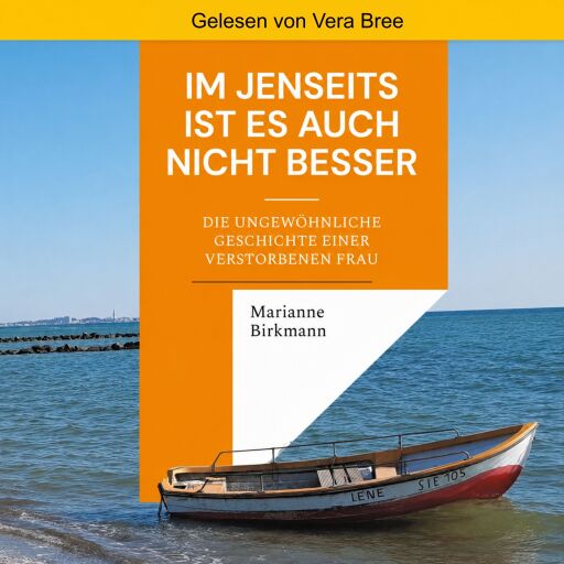 Portada del audiolibro «Im Jenseits ist es auch nicht besser», de Marianne Birkmann