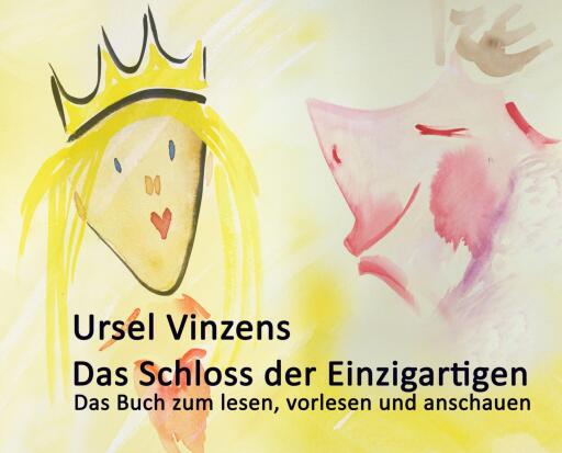Portada del libro «Das Schloss der Einzigartigen», de Ursel Vinzens