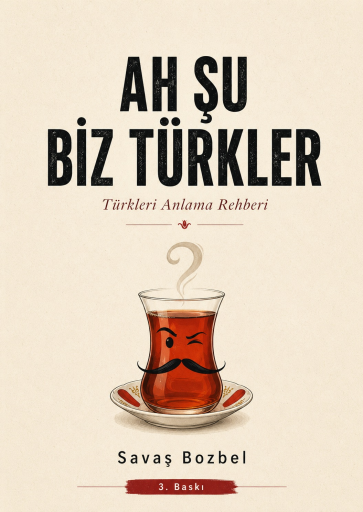 Ah Şu Biz Türkler!