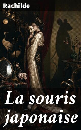 Portada del libro «La souris japonaise», de Rachilde