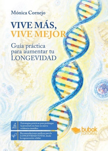 Portada del libro «Vive más, vive mejor», de Mónica Cornejo