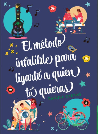 Portada del libro «El método infalible para ligarte a quien tú quieras»