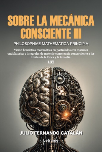 Portada del libro «Sobre la mecánica consciente III», de Julio Fernando Catalán
