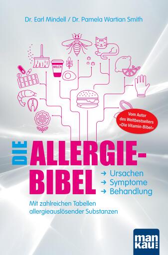 Portada del libro «Die Allergie-Bibel. Ursachen - Symptome - Behandlung», de Dr. Earl Mindell, Dr. Pamela Wartian Smith